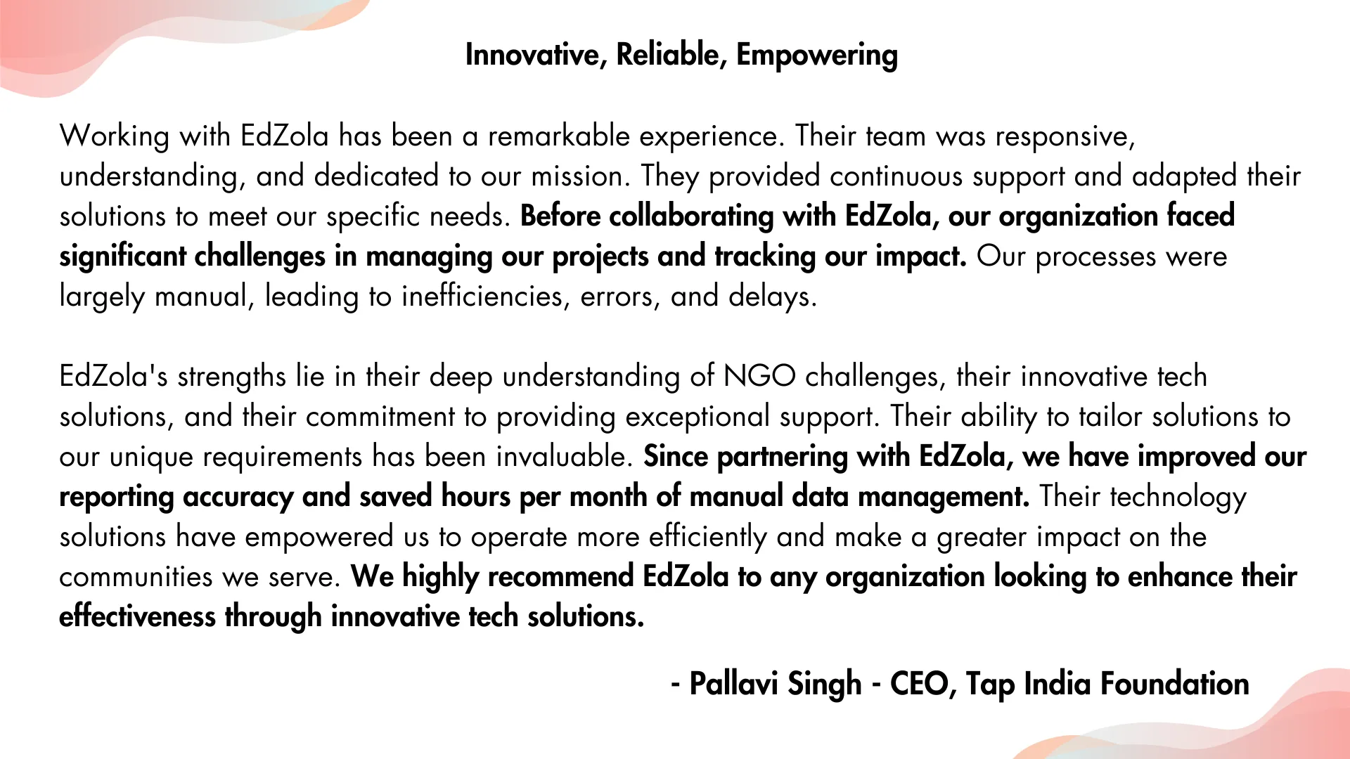 What does Pallavi Singh, CEO of TAP India Foundation, say about us?
